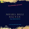 About Mhara Bhai Balyan Song