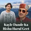 Kayle Dande Ka Bishu Harul Geet