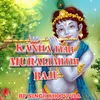 About Kanha Teri Murli Mithi Baje Song