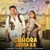 Chhora Jaata Ka