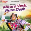 About Maaro Vesh Puro Desh Song