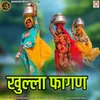 About Khulla Fagan Song