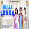 About Bujj Lenda Song