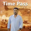 About Time Pass Song