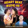 About Heart Beat Badhawa Na Song