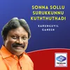 Sonna Sollu Surukkunnu Kuththuthadi