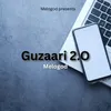 About Guzaari 2.O Song