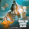 About Bhola da damru bajda Song