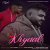 About Khyaal Song