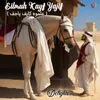 About Eilmuh Kayf Yajif Song