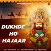 About Dukhde Ho Hajaar Song