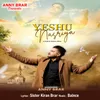 About Yeshu Nasriya Song