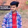 About Hemachal me chali brat Song