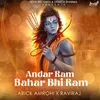 About Andar Ram Bahar Bhi Ram Song