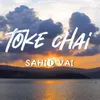 About TOKE CHAI Song