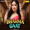 About Bharma Gaat Song