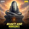 About Bhakti Kar Manmudmati Song