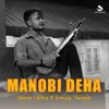 About Manobi Deha Song