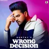 About Wrong Decision Song