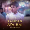 About Ramzan Aya Hai Song