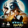 About Bhole Da Damru Song