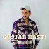 About Gujjar Hasti Song