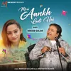 About Meri Aankh Ladi Hai Song