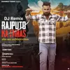 Rajputo Ka Itihass (DJ Remix)