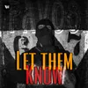 About Let Them Know Song
