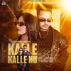 About Kalle Kalle Nu Song