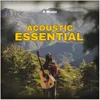 About ACOUSTIC ESSENTIAL Song