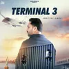 About Terminal 3 Song