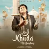 About KAR KHUDA NI BANDAGI Song