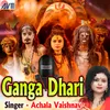 About Ganga Dhari Song