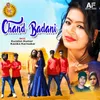 About Chand Badani Song