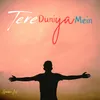 About Tere Duniya Mein Song