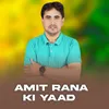 About Amit Rana Ki Yaad Song