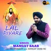 About LAL PIYARE Song