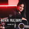 About Notun Prajanmo Song