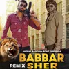 Babbar Sher Remix