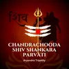 About Chandrachooda Shiv Shankara Parvati Song