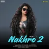 About Nakhro 2 Song