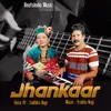 About Jhankaar Song