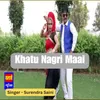 About Khatu Nagri Maai Song