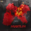 About Hustlin Song