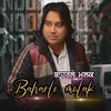 About Baharle Mulak Song