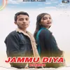 About Jammu Diya Dhara Song