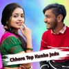 About Chhora Top Kunko Jadu Song