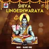 About Shiva Lingeshwaraya Song