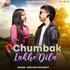 About Chumbak Lakhe Dila Song